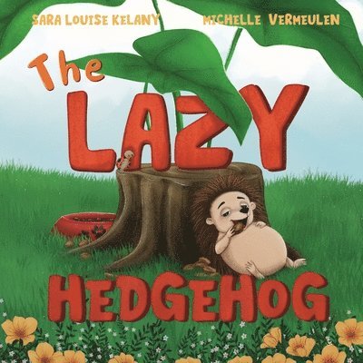 Sara Louise Kelany - Lazy Hedgehog, Häftad