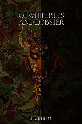 Wilhelm - Of White Pills and Lobster, Häftad. Tillgänglighet: Lägg i varukorg