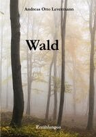 Andreas Otto Levermann - Wald, Inbunden. Tillgänglighet: Lägg i varukorg