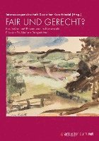 bokomslag Fair und gerecht?