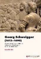 bokomslag Georg Schweigger (1613¿1690)