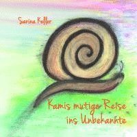 Kamis mutige Reise ins Unbekannte 1