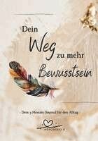 Melanie Schulz, Zaneta Schoka - Dein Weg zu mehr Bewusstsein, Inbunden