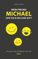 bokomslag Mein Freund Michael sein Tod & der liebe Gott