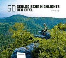 Sven von Loga - 50 Geologische Highlights der Eifel, Inbunden