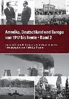 bokomslag Amerika, Deutschland und Europa von 1917 bis heute - Band 2