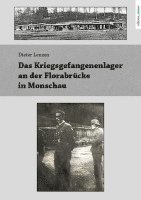 bokomslag Das Kriegsgefangenenlager an der Florabrücke in Monschau