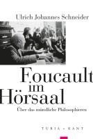 Ulrich Johannes Schneider - Foucault im Hörsaal, Häftad