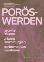 Barbara Büscher, Elke Krasny, Lucie Ortmann - Porös-Werden, Häftad
