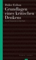 Didier Eribon - Grundlagen eines kritischen Denkens, Häftad