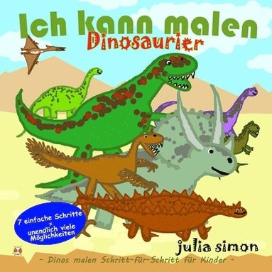 bokomslag Ich kann Dinosaurier malen: Dinosaurier malen für Kinder Schritt-für-Schritt