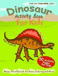 bokomslag Dinosaur Activity Book For Kids: 50 Activity Pages for Kids - Mazes, Word Search, Fun Facts, Coloring and More