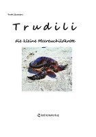 bokomslag Trudili, die kleine Meeresschildkröte