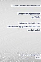 bokomslag Verschwörungstheorien als Waffe - Wie man die Tricks der Verschwörungsgauner durchschaut und abwehrt