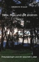 bokomslag Felix, Max und die anderen - Band 2