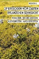 27 Episoden vom zarten Pflänzchen Sehnsucht 1