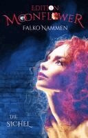 Falko Nammen - Die Sichel, Häftad