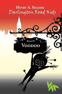 bokomslag Voodoo - Darlington Road Kids, Band 4