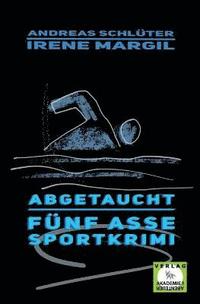 bokomslag Abgetaucht - Sportkrimi