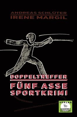 Irene Margil, Andreas Schlüter - Doppeltreffer - Sportkrimi, Häftad