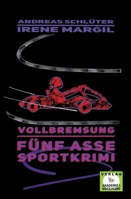 Vollbremsung - Sportkrimi 1