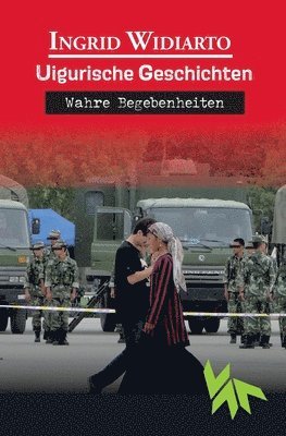 Uigurische Geschichten - Wahre Begebenheiten 1