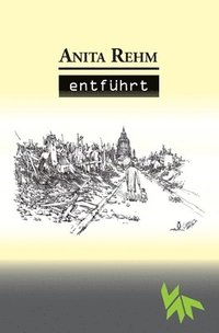 bokomslag Entführt - Tatsachenroman