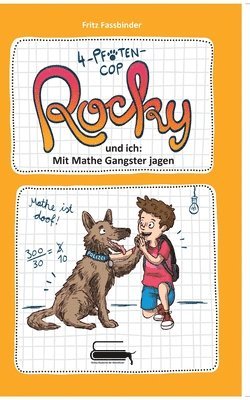 Fritz Fassbinder - 4-Pfoten-COP Rocky und ich - Mit Mathe Gangster jagen, Häftad