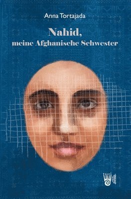 bokomslag Nahid, meine Afghanische Schwester