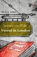 Verrat in London - Darlington Road Kids, Band 1