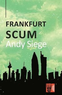 bokomslag Frankfurt Scum