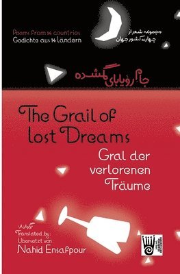 Nahid Ensafpour - Gral der verlorenen Träume / The Grail of lost Dreams, Häftad