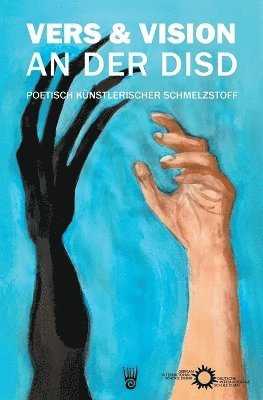 bokomslag Vers und Vision an der DISD - Poetisch knstlerischer Schmelzstoff