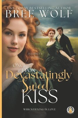 Once Upon a Devastatingly Sweet Kiss 1