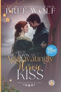 bokomslag Once Upon an Aggravatingly Heroic Kiss