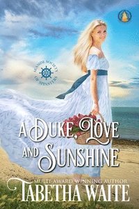bokomslag A Duke, Love & Sunshine