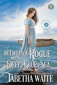 bokomslag Between a Rogue and the Deep Blue Sea
