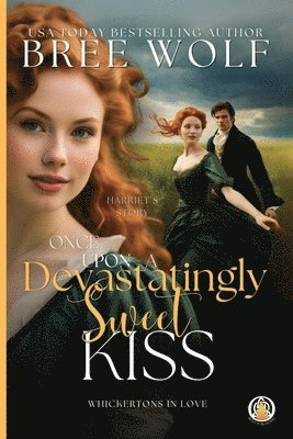 Once Upon a Devastatingly Sweet Kiss 1