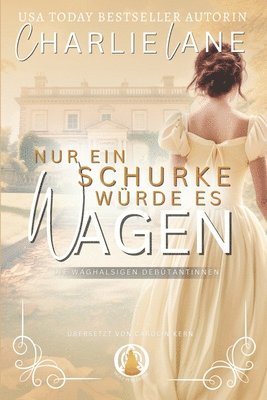 Charlie Lane - Nur ein Schurke würde es wagen, Häftad