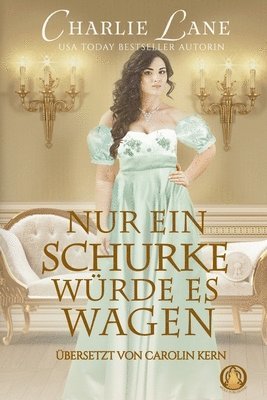 Nur ein Schurke würde es wagen 1