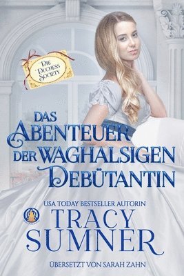 Tracy Sumner - Abenteuer der waghalsigen Debütantin, Häftad
