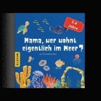 bokomslag Mama, wer wohnt eigentlich im Meer?