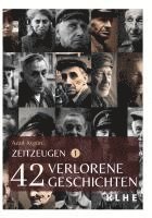 bokomslag Zeitzeugen - 42 verlorene Geschichten vom 2. Weltkrieg
