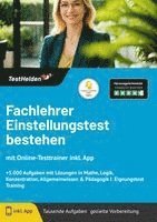Fachlehrer Einstellungstest bestehen: mit Online-Testtrainer inkl. App - +5.000 Aufgaben mit Lösungen in Mathe, Logik, Konzentration, Allgemeinwissen & Pädagogik I Eignungstest Training