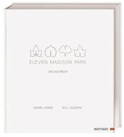 Daniel Humm, Will Guidara - Eleven Madison Park, Inbunden