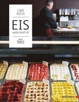 Uwe Koch - Eismanufaktur, Inbunden