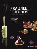 bokomslag Pralinen, Fours & Co.