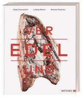Heiko Antoniewicz, Ludwig Maurer, Michael Podvinec - Veredelung, Inbunden