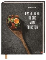 Alexander Huber - Bayerische Wirtshausküche vom Feinsten, Inbunden