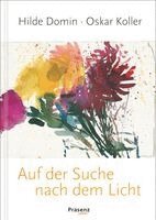 Hilde Domin, Erich Koslowski - Auf der Suche nach dem Licht, Inbunden